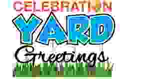Celebration Yard Greetings