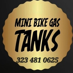 Mini Bike Gas Tanks
 323 841 0625 