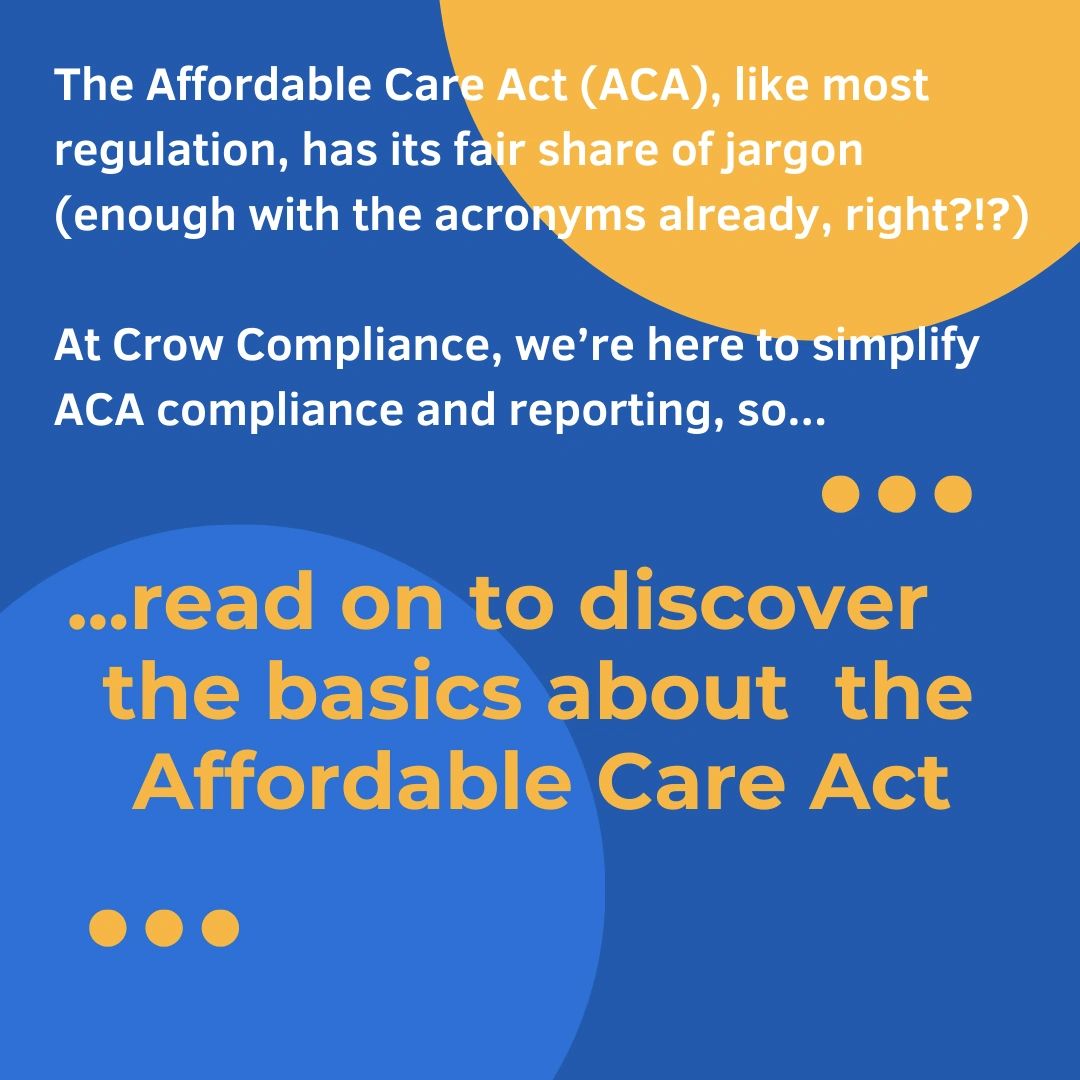 Text: At Crow Compliance, we're here to simplify ACA compliance and reporting. 