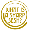 What is a Sharp Sesh?