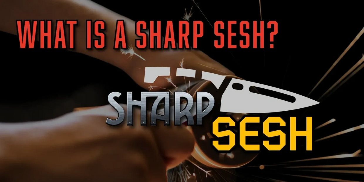 A graphic asking, 'What is a Sharp Sesh?' with a knife and sparks in the background.
