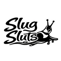 Slug Sluts