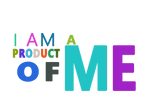 I Am A Product of Me