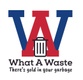 What A Waste