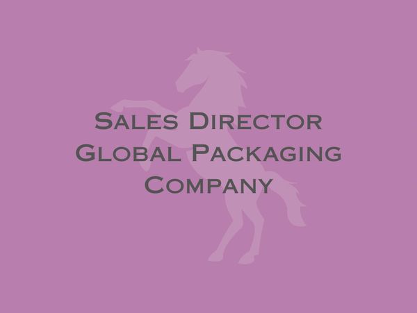 Text reading Sales Director Global Packaging Company with a horse silhouette background.