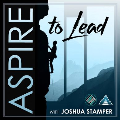 Silhouette of climber on cliff with text 'Aspire to Lead' and Joshua Stamper's name.