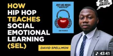 David Spellmon discusses how hip hop teaches social emotional learning (SEL).