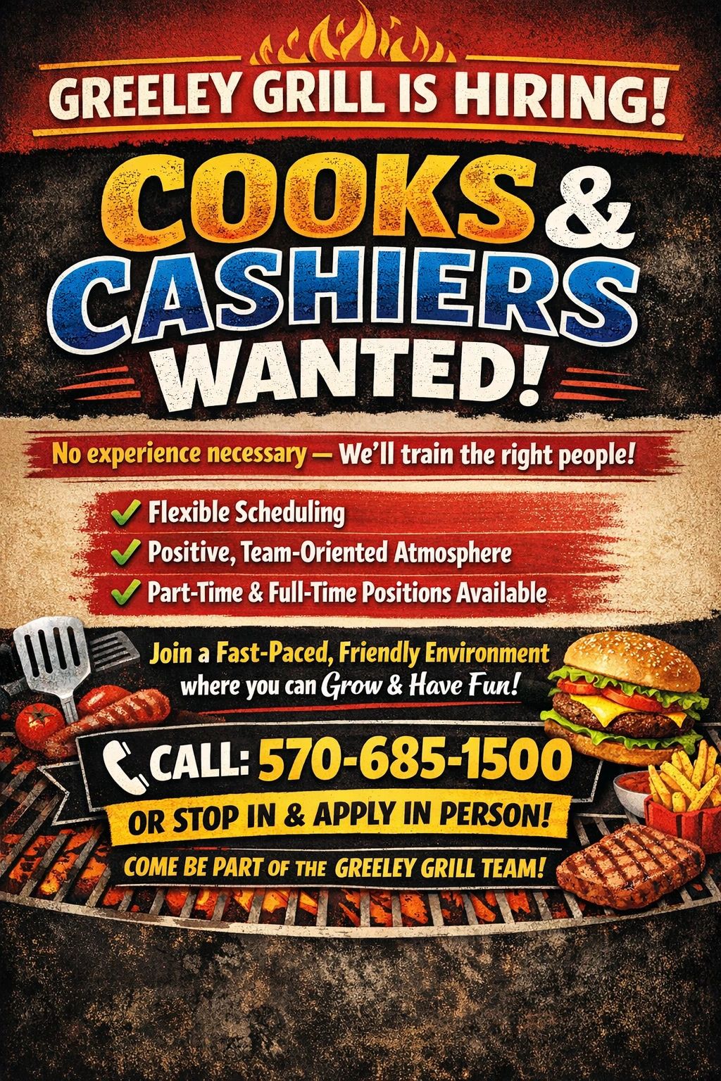 Greeley Grill hiring cooks and cashiers with no experience needed, flexible scheduling, and a fun environment.