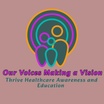 Voices Making a Vision