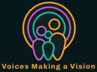 Voices Making a Vision