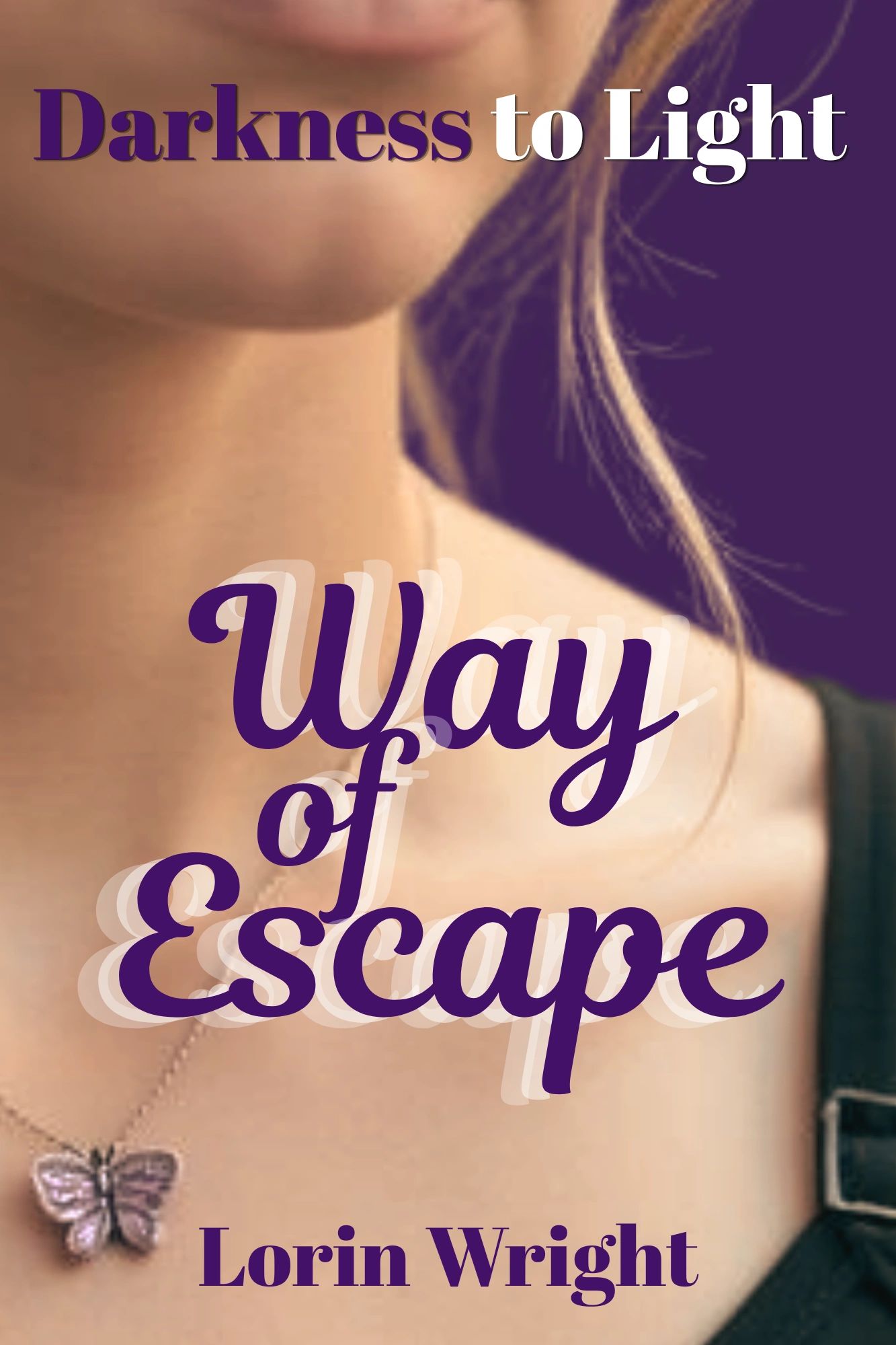 Way of Escape - Book 1
Coming Soon!