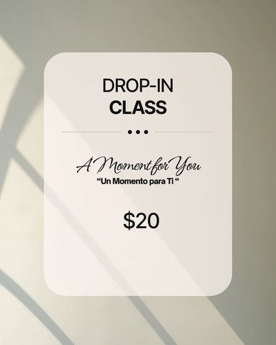 Sign for a $20 drop-in class titled 'A Moment for You'.
