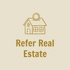 Refer Real Estate