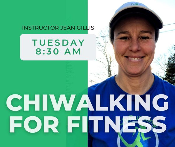 Instructor Jean Gillis promoting Chiwalking for fitness on Tuesday at 8:30 AM.