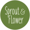 Sprout & Flower