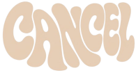 CANCEL