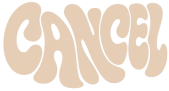 CANCEL