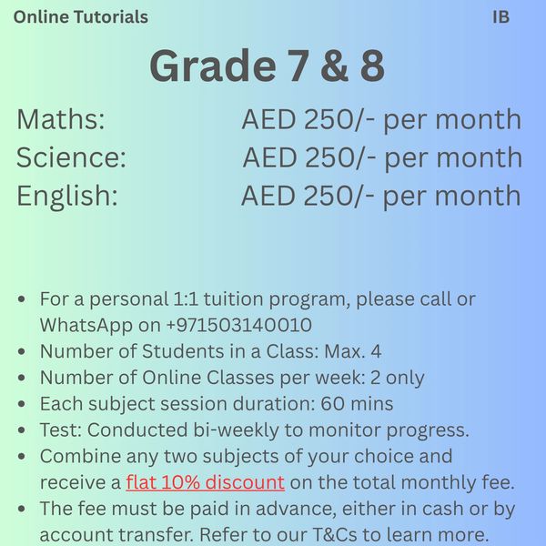 Online IB Grade 7 & 8 tuition: Maths, Science, English at AED 250/month each.