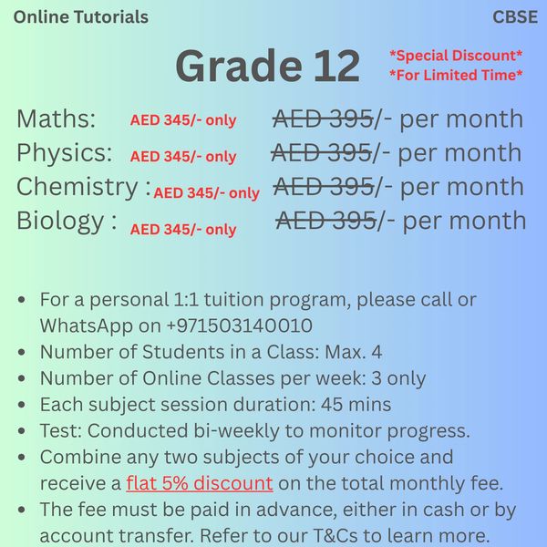 Online CBSE Grade 11 tuition: Maths, Physics, Chemistry, Biology at AED 345/month each.