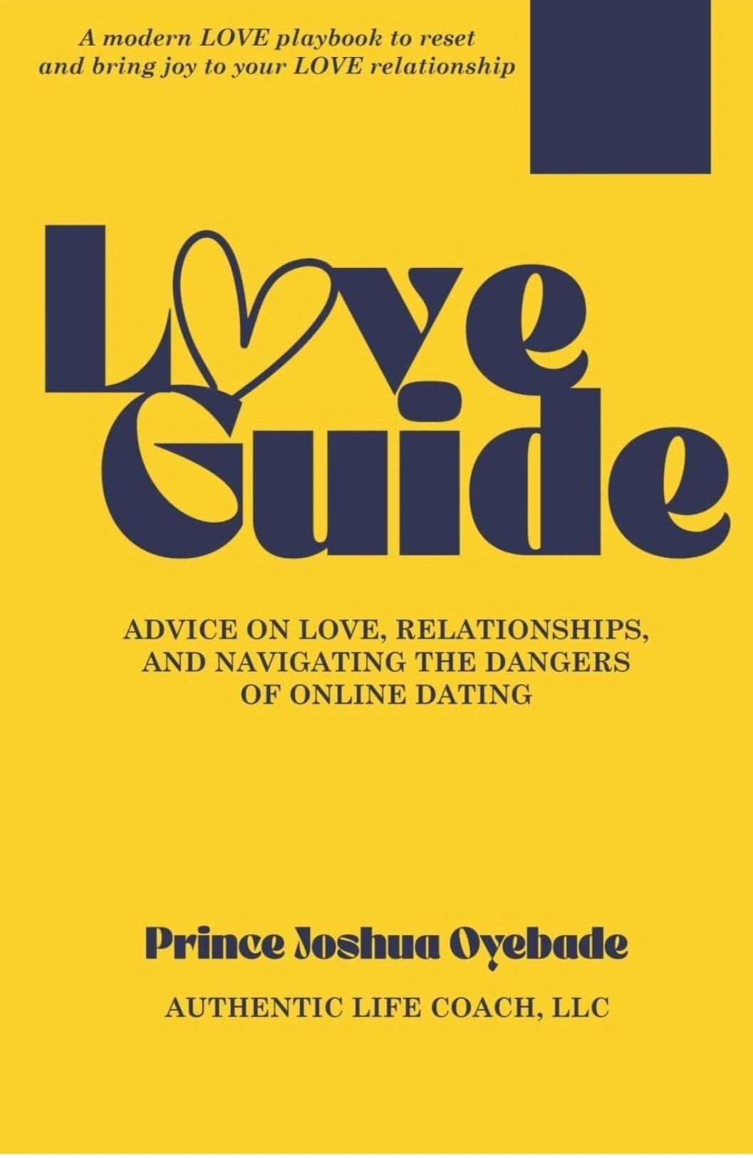Love Guide: Advice on Love, Relationships, and Navigating the Dangers of Online Dating