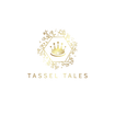 Tassel Tales