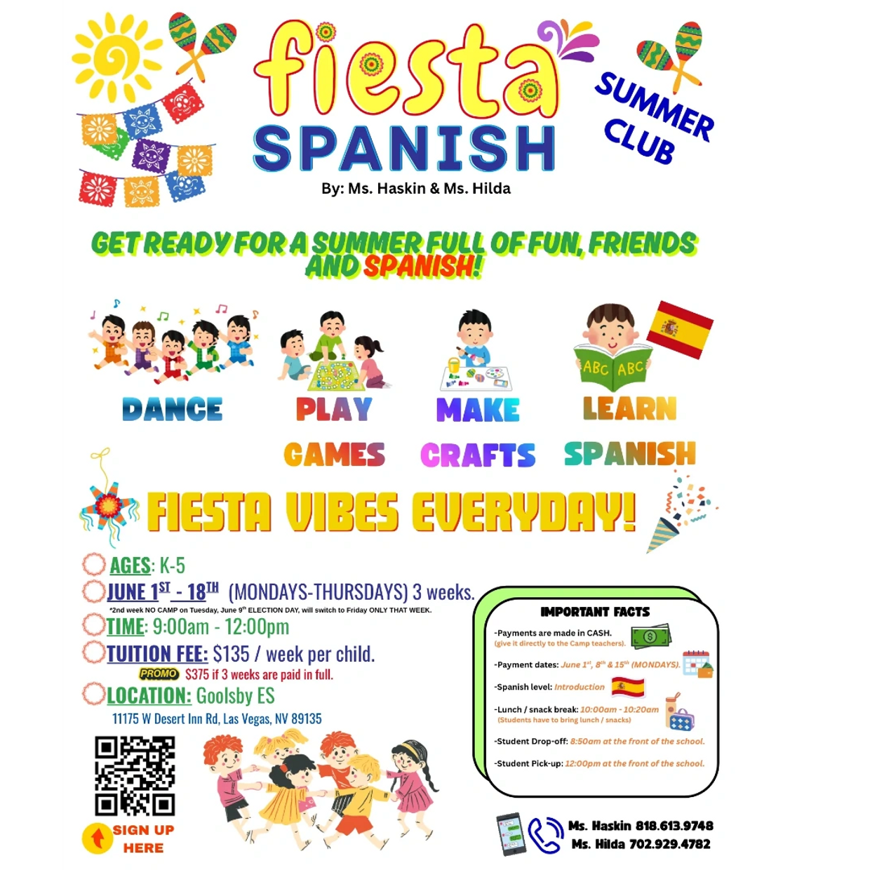 SUMMER CAMP : TUITION FEE $135/ WEEK PER CHILD (3 WEEKS)