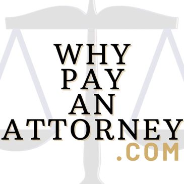 Why pay an attorney