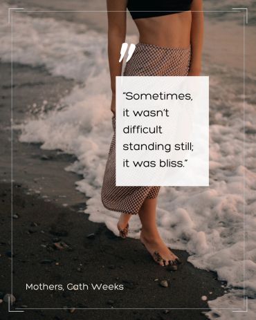 Book quote from Mothers, a domestic suspense novel by Cath Weeks, about busy mothers taking a break 