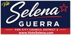 Faith, Family, and a Voice for the Community! Vote Selena!