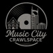 Music City Crawlspace