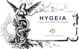               HYGEIA 
of Preventia Wellness