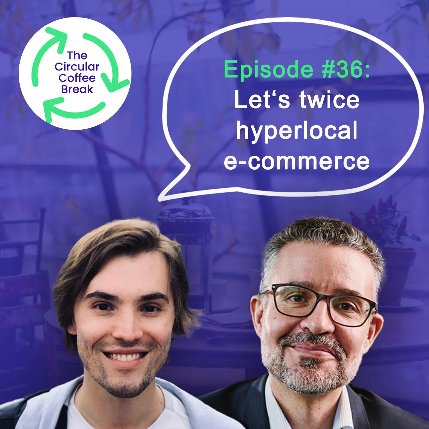 #36 - Let's twice hyperlocal e-commerce - The Circular Coffee Break