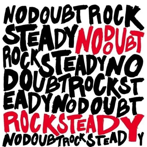 Artistic text featuring 'No Doubt Rock Steady' repeatedly in black and red.