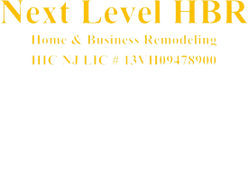 Next Level HBR 
Home & Business Remodeling
NJ LIC #13VH09478900