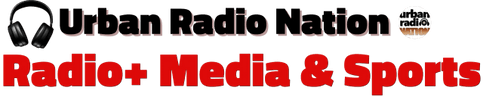 Urban Radio Nation Radio, Media, Sports