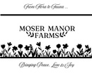Moser Manor Farms