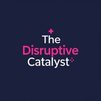 The Disruptive Catalyst