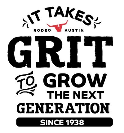it takes Rodeo Austin Grit to Grow the next generation 
