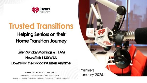 Trusted Transitions Radio Program on News Talk 1130 WISN.  Listen Sunday Mornings at 11AM.