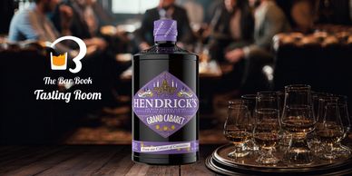 The Bar Book Tasting Room: Hendrick’s Grand Cabaret Gin