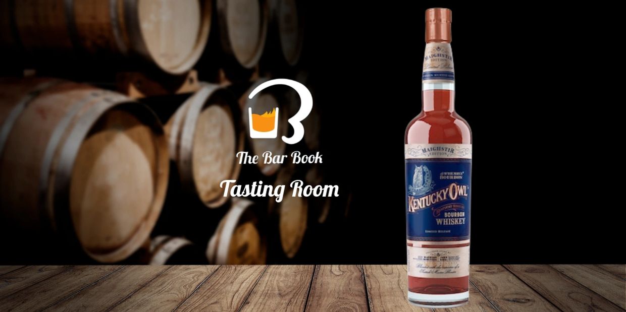 The Bar Book Tasting Room: Kentucky Owl Maighstir Edition