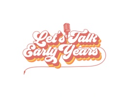 Let's Talk Early Years