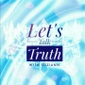 Let's talk truth with Suziann