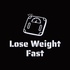 Lose Weight Fast