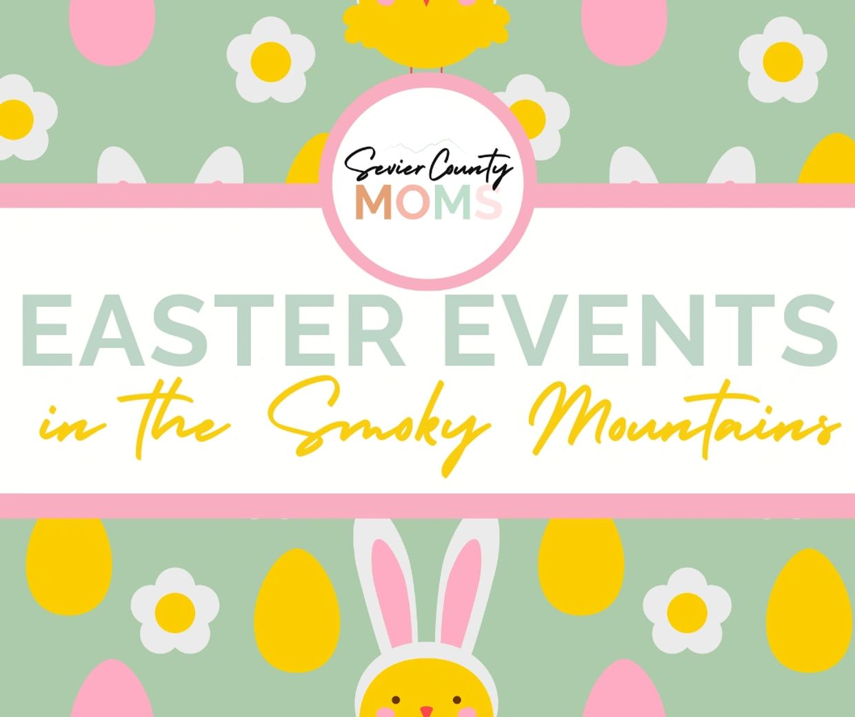 Easter events in the Smoky Mountains by Sevier County Moms.
