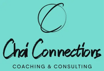 Chai Connections 
Coaching and Consulting