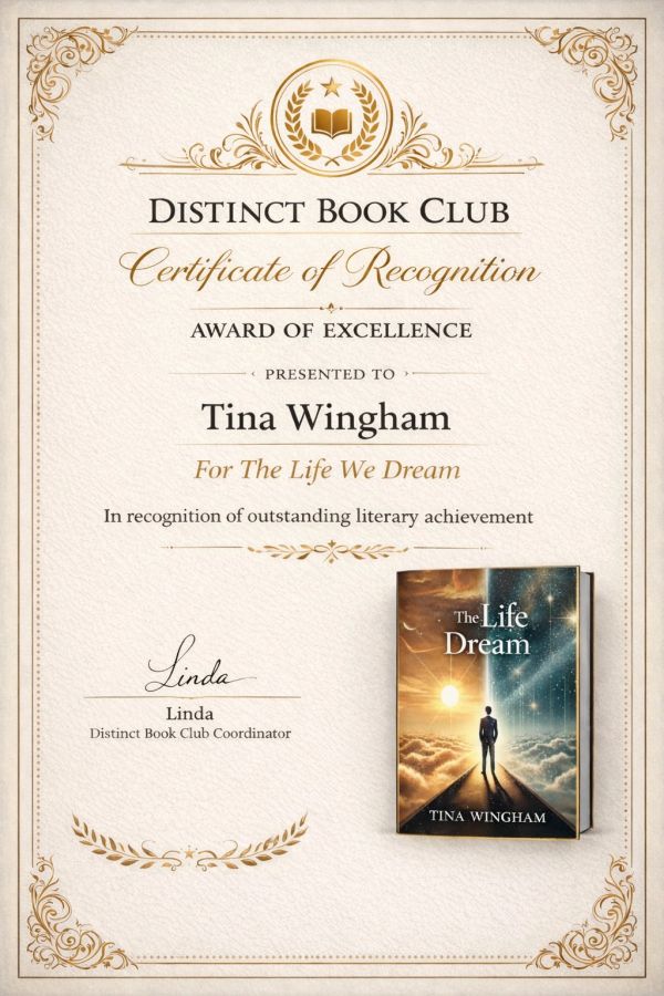 Certificate recognizing Tina Wingham for literary achievement in 'For The Life We Dream'.