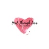 Heal Through Love