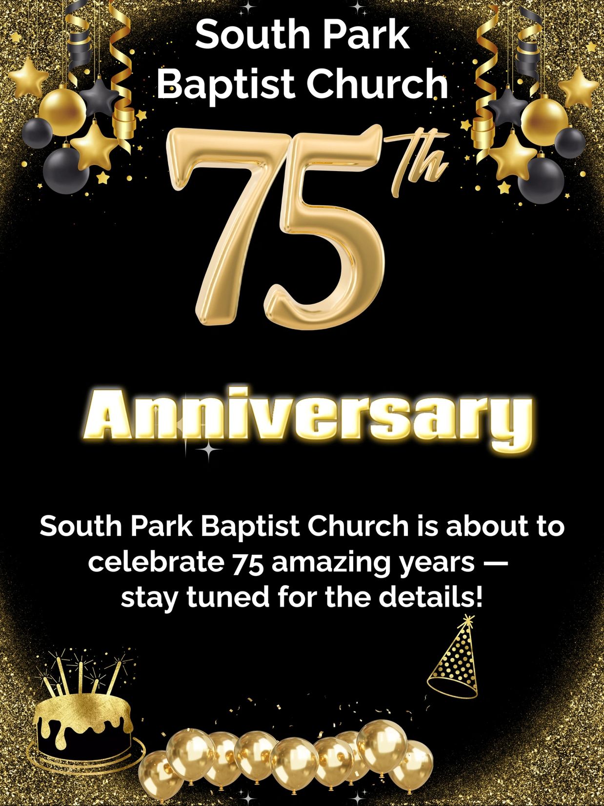 South Park Baptist Church celebrates 75th anniversary with gold and black decorations.