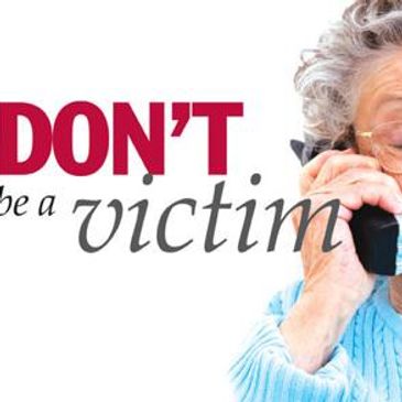 Elderly woman on phone with a message saying 'DON'T be a victim'.